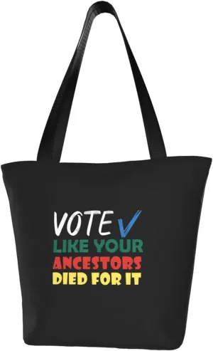 Rqwaaed Vote Like Your Ancestors Died For It Black Voters Women'S Casual One Shoulder Carry Shopping Bag Large Capacity Working Storage Handbag