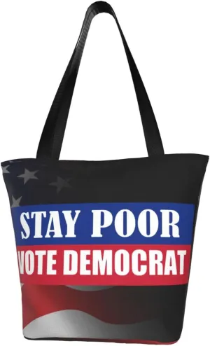 Stay Poor Vote Democrat Fashion Shoulder Bag Large Capacity For Man Or Woman