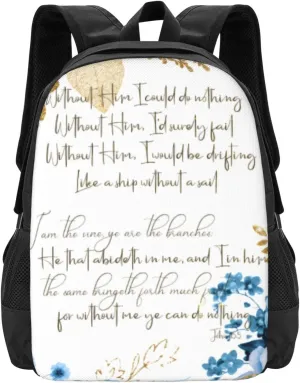 Without Him Hymn And Bible Verse Lightweight Packable Backpack Travel Casual Hiking Daypack Foldable Backpack For Men Women